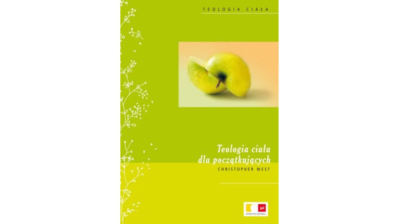 Okładka książki "Teologia ciała dla początkujących" ze zdjęciem przedzielonego na pół jabłka