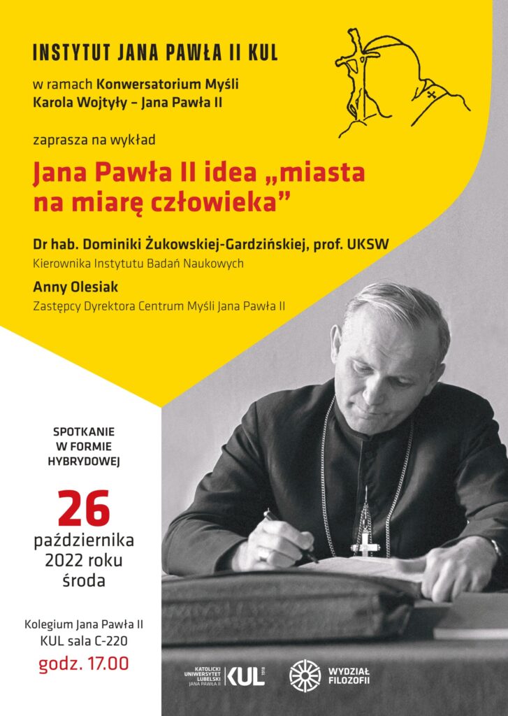 Plakat zapowiadający wykład "Jana Pawła II idea "miasta na miarę człowieka"". Na zdjęciu piszący Karol Wojtyła.