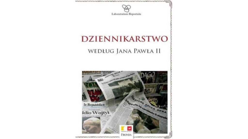 Okładka książki "Dziennikarstwo według Jana Pawła II"