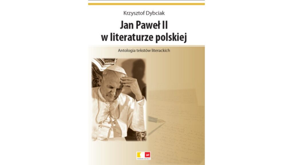 Okładka książki "Jan Paweł II w literaturze polskiej". Na zdjęciu Jan Paweł II podpierający ręką głowę.